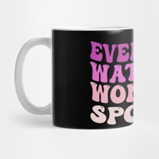 We watch women's sports all day Mug